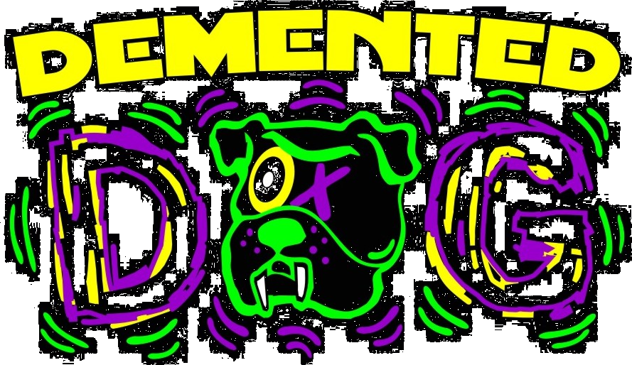 Demented Dog Coming Soon